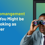 A man is peeking through a door with a pair of binoculars over his eyes, indicating that he needs a close-up of whatever he is looking at. This indicates micromanagement.